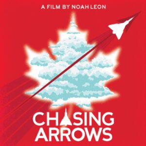 Chasing Arrows: An Avro Arrow Story